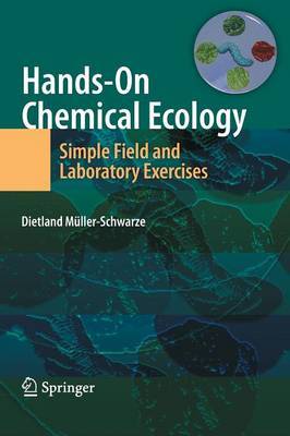 Hands-On Chemical Ecology: by Dietland Muller-Schwarze