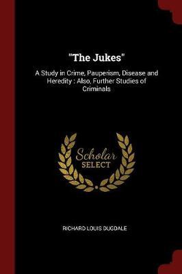 The Jukes by Richard Louis Dugdale image
