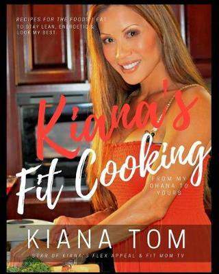 Kiana's Fit Cooking(tm) by Kiana Tom image