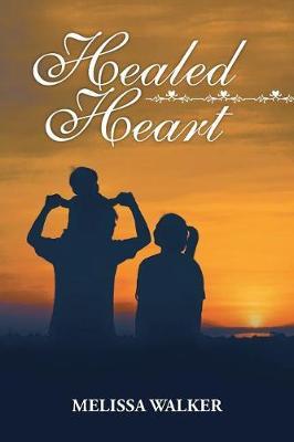Healed Heart by Melissa Walker image