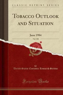 Tobacco Outlook and Situation, Vol. 188 by United States Economic Research Service image