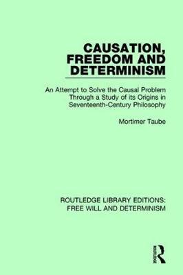 Causation, Freedom and Determinism by Mortimer Taube image