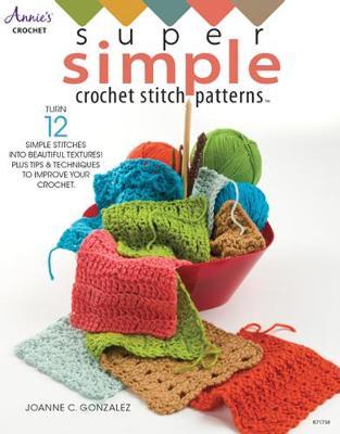 Super Simple Crochet Stitch Patterns by Joanne C. Gonzalez image