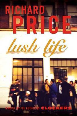 Lush Life by Richard Price image