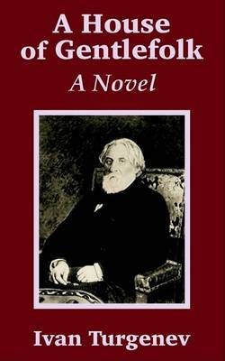 A House of Gentlefolk by Ivan Sergeevich Turgenev image