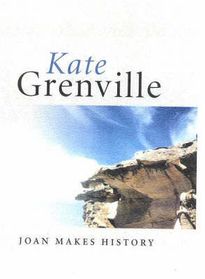 Joan Makes History by Kate Grenville image