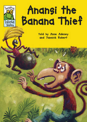 Anansi the Banana Thief on Hardback by Anne Adeney