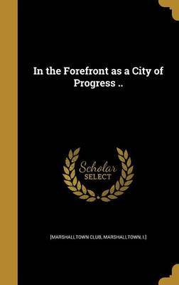 In the Forefront as a City of Progress .. image