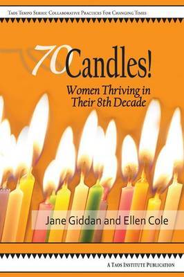 70candles! Women Thriving in Their 8th Decade by Jane Giddan image
