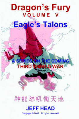 Dragon's Fury - Eagle's Talons (Vol. V) by Jeff Head image