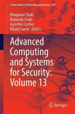 Advanced Computing and Systems for Security: Volume 13 image