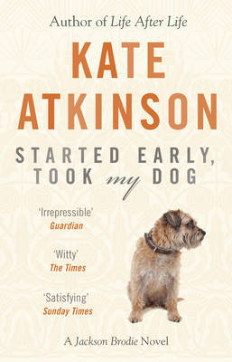 Started Early, Took My Dog by Kate Atkinson image
