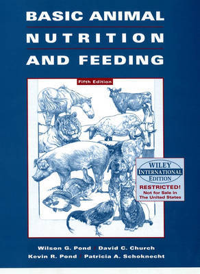 Basic Animal Nutrition and Feeding by Wilson G Pond image