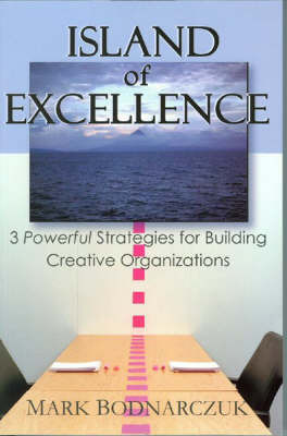 Island of Excellence by Mark Bodnarczuk image