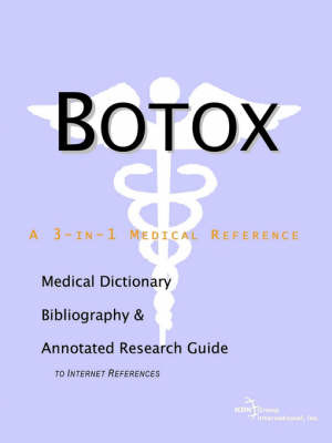 Botox - A Medical Dictionary, Bibliography, and Annotated Research Guide to Internet References image