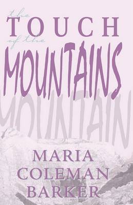 The Touch of the Mountains on Paperback by Maria Coleman Barker