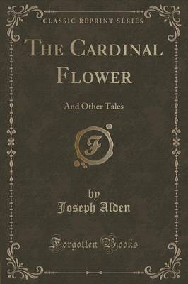 The Cardinal Flower by Joseph Alden image