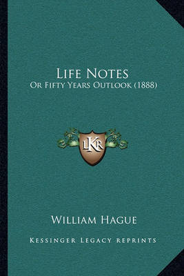 Life Notes on Paperback by William Hague