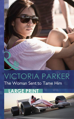 The Woman Sent To Tame Him by Victoria Parker image