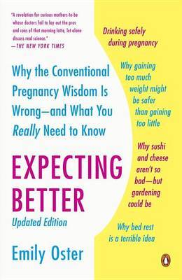 Expecting Better by Emily Oster