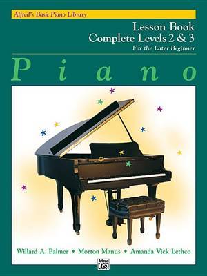 Alfred's Basic Piano Library Lesson Book Complete, Bk 2 & 3 by Willard A Palmer image