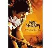Pete Murray - A Year in the Sun on DVD Pete Murray - A Year in the Sun on DVD