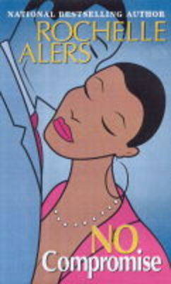 No Compromise by Rochelle Alers image