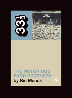 The Notorious Byrd Brothers by Ric Mench