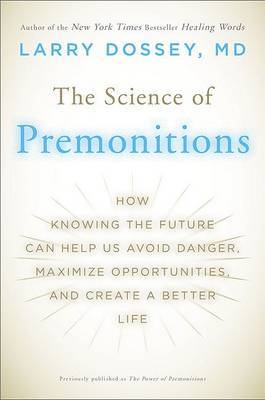 The Science of Premonitions by Larry Dossey image