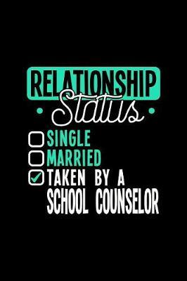 Relationship Status Taken by a School Counselor by Dennex Publishing image