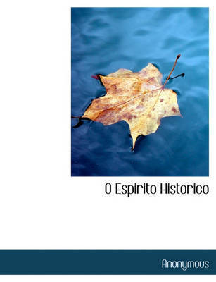 O Espirito Historico on Paperback by * Anonymous