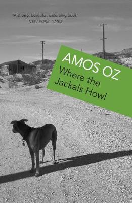 Where The Jackals Howl by Amos Oz image
