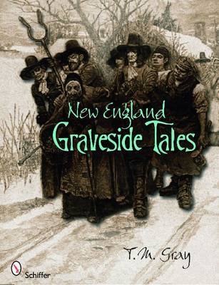 New England Graveside Tales by T M Gray image
