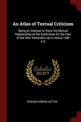 An Atlas of Textual Criticism by Edward Ardron Hutton image