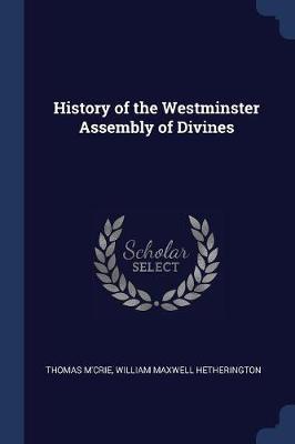 History of the Westminster Assembly of Divines by Thomas M'Crie image