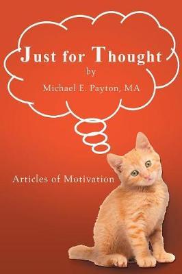 Just for Thought by Ma Michael E Payton image