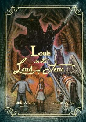 Louis in the Land of Tetra by Frank J Ling image