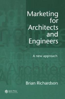 Marketing for Architects and Engineers by Brian Richardson image