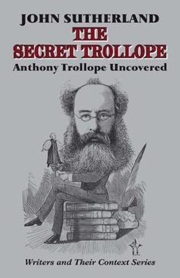 The Secret Trollope by John Sutherland image