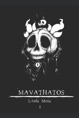 Mavathatos, Vol.1 by Linda Mota image