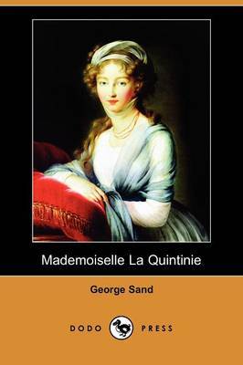 Mademoiselle La Quintinie (Dodo Press) by George Sand image