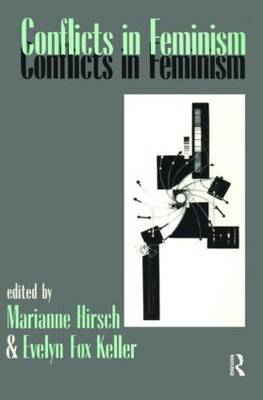 Conflicts in Feminism by Marianne Hirsch image