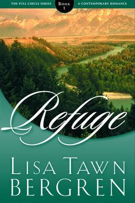 Refuge by Lisa Tawn Bergren image