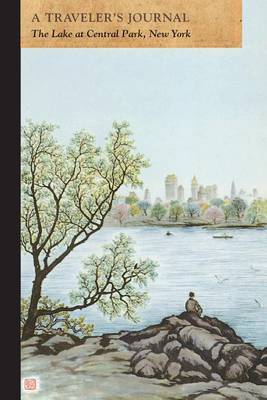 A Traveler's Journal, The Lake at Central Park, New York by Applewood Books