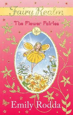 The Flower Fairies (Fairy Realm #2) by Emily Rodda image
