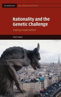 Rationality and the Genetic Challenge on Hardback by Matti Hayry