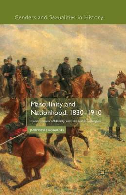 Masculinity and Nationhood, 1830-1910 by J Hoegaerts image
