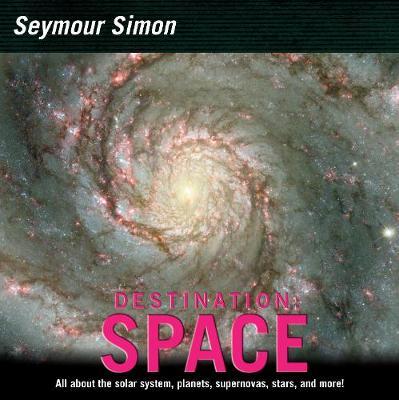 Destination: Space by Seymour Simon image