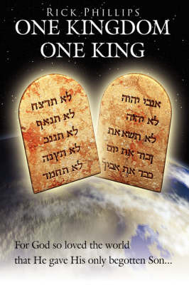 One Kingdom, One King by Rick Phillips image