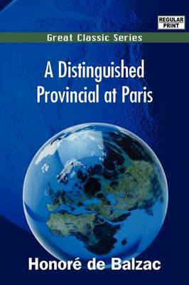 A Distinguished Provincial at Paris by Honore de Balzac image